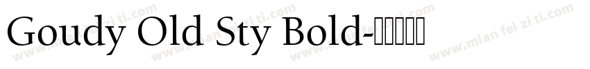 Goudy Old Sty Bold字体转换